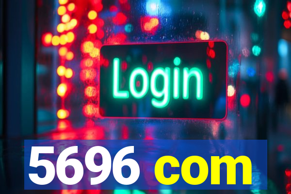 5696 com